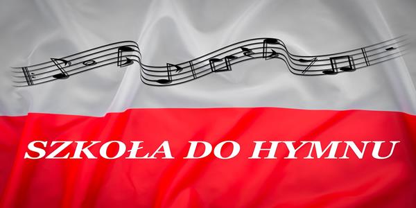 SZKOŁA DO HYMNU